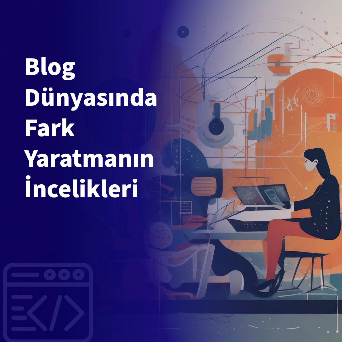 Blog Dünyasında Fark Yaratmanın İncelikleri