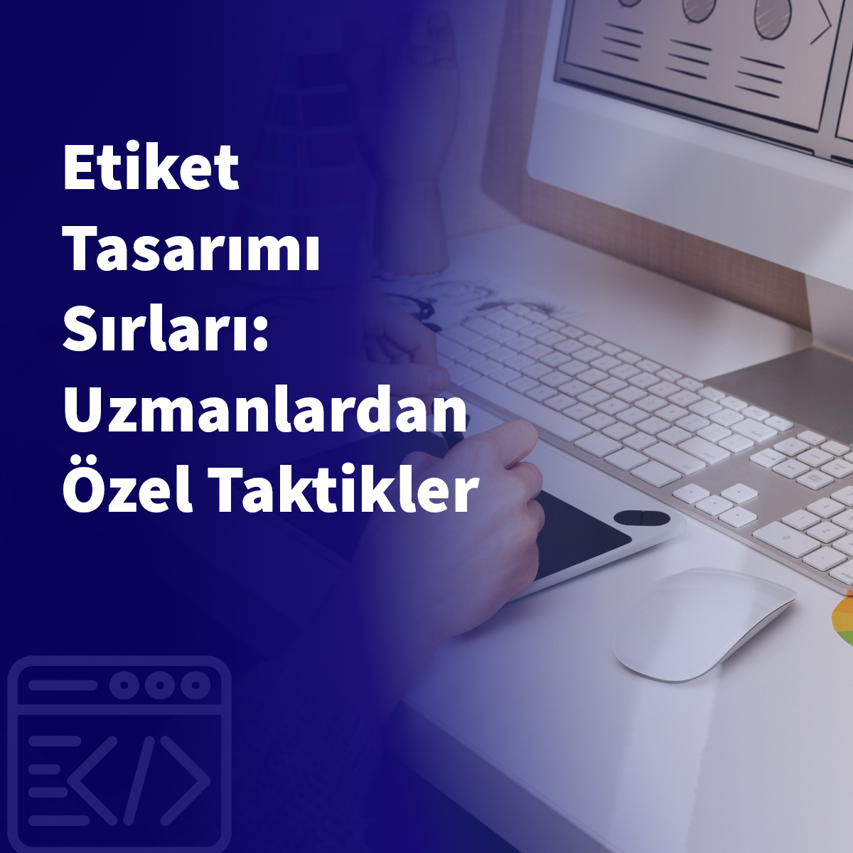 Etiket Tasarımı Sırları: Uzmanlardan Özel Taktikler