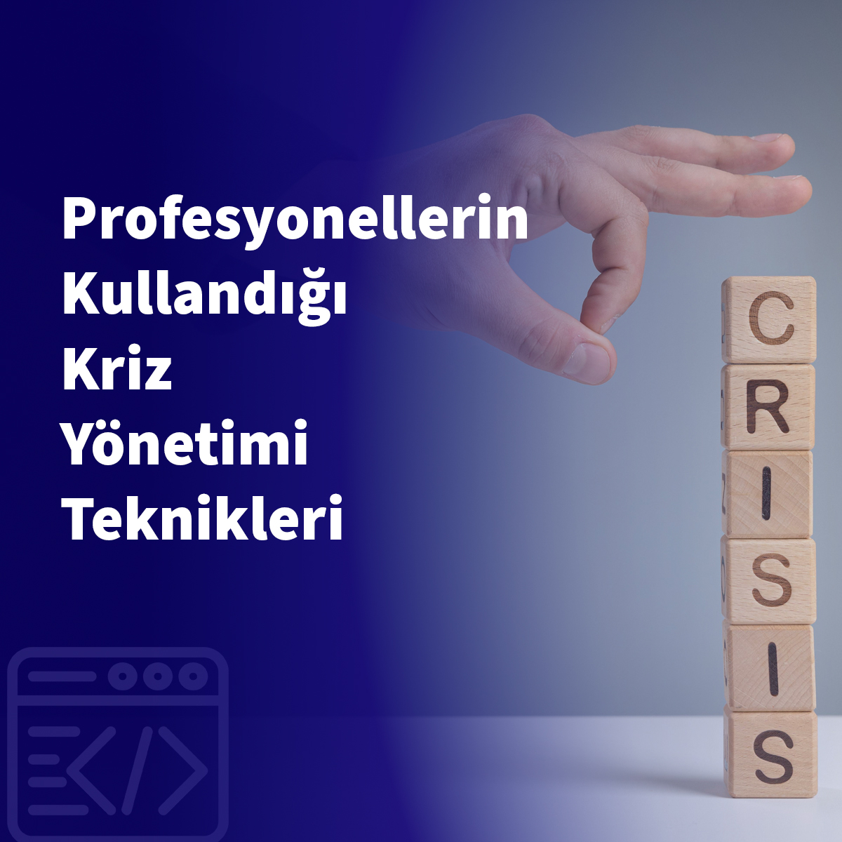 Profesyonellerin Kullandığı Kriz Yönetimi Teknikleri