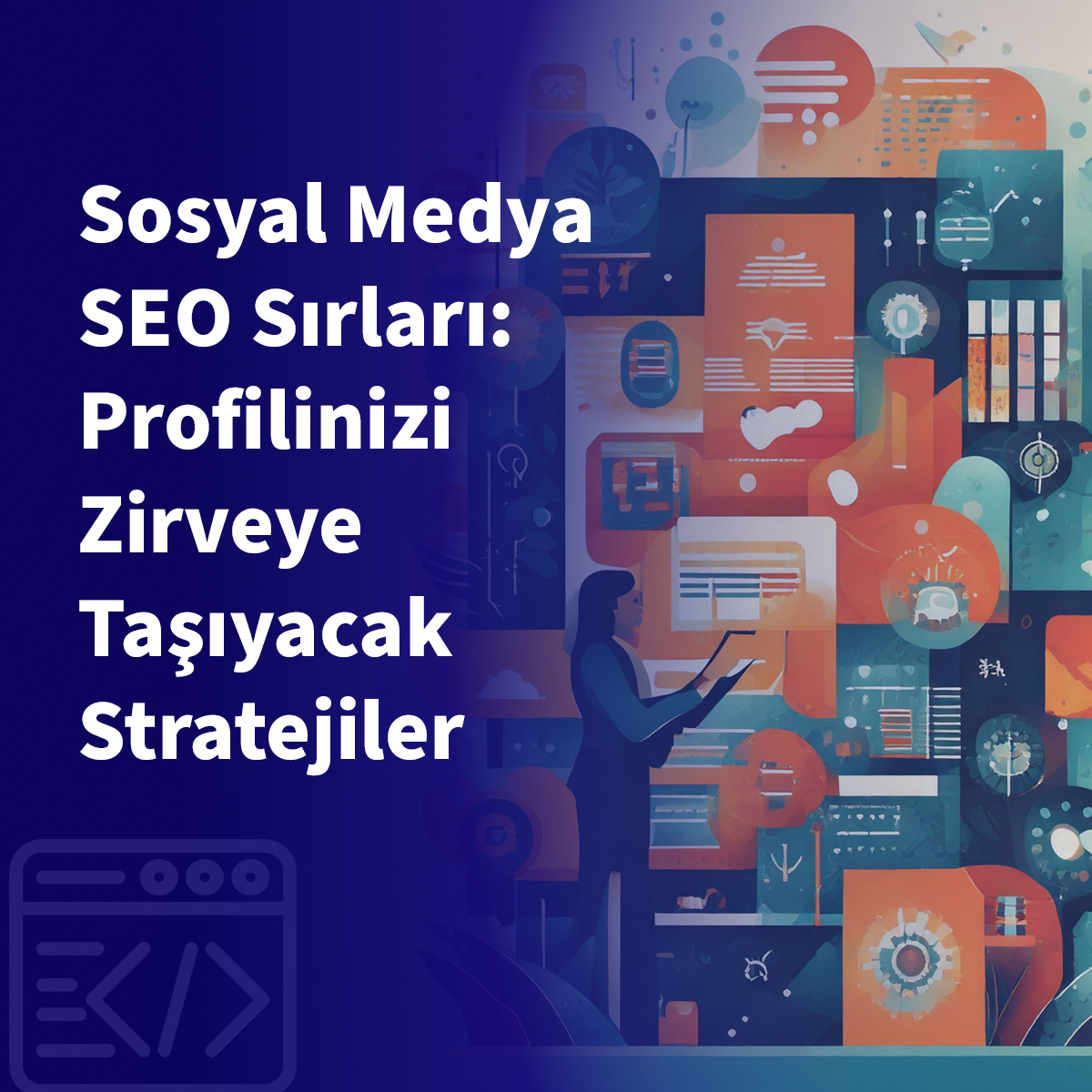 Sosyal Medya SEO Sırları: Profilinizi Zirveye Taşıyacak Stratejiler