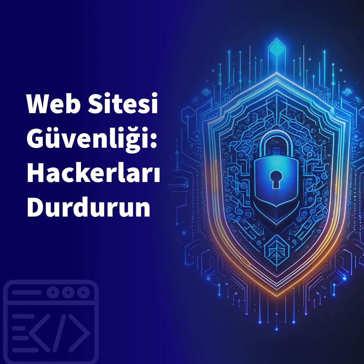 Web Sitesi Güvenliği: Hackerları Durdurun