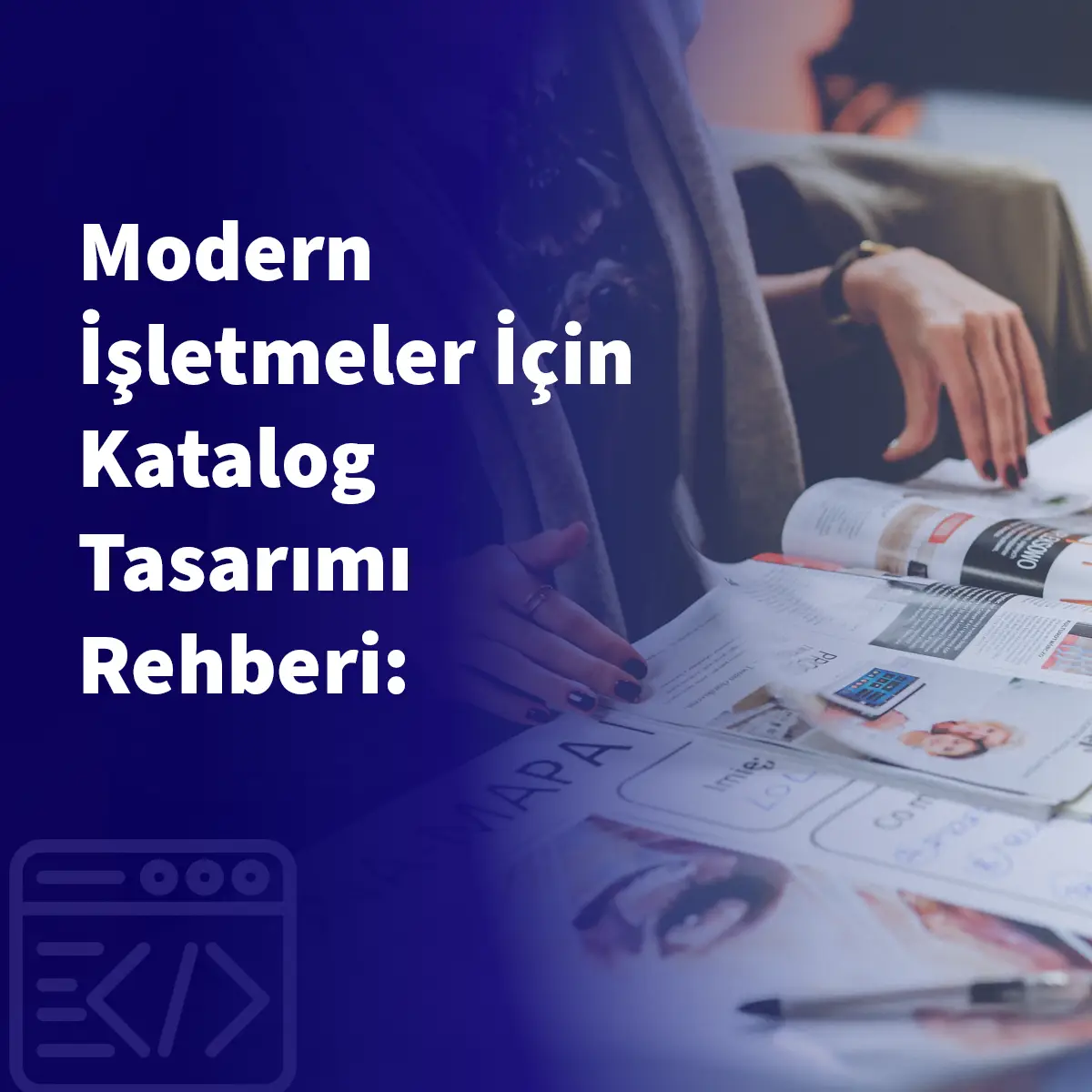 Modern İşletmeler İçin Katalog Tasarımı Rehberi: