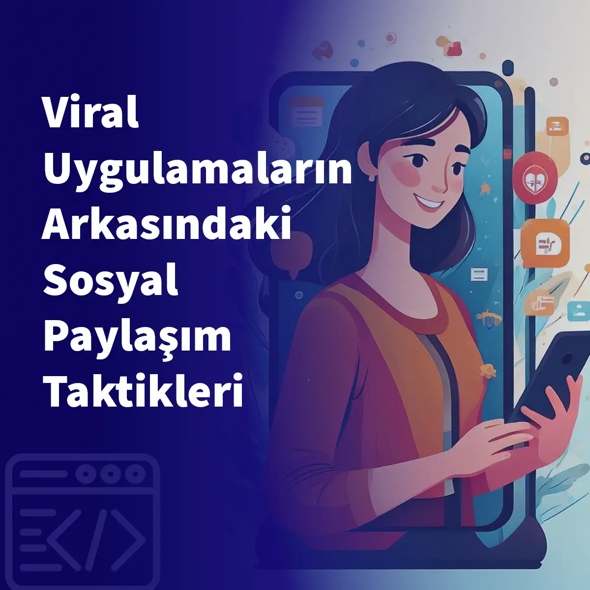 Viral Uygulamaların Arkasındaki Sosyal Paylaşım Taktikleri