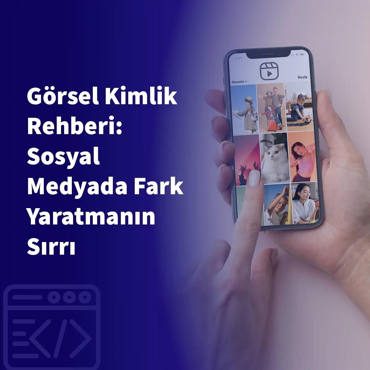 Görsel Kimlik Rehberi: Sosyal Medyada Fark Yaratmanın Sırrı