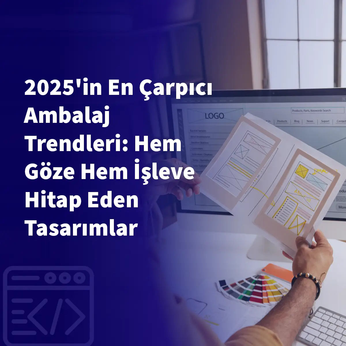 2025'in En Çarpıcı Ambalaj Trendleri: Hem Göze Hem İşleve Hitap Eden Tasarımlar