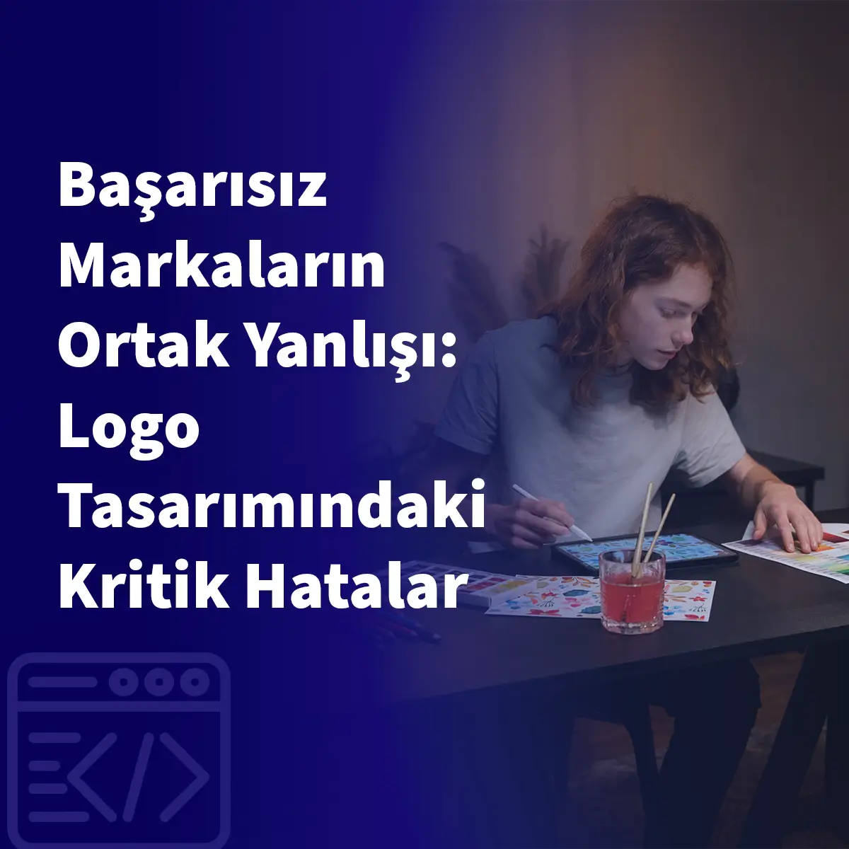 Başarısız Markaların Ortak Yanlışı: Logo Tasarımındaki Kritik Hatalar