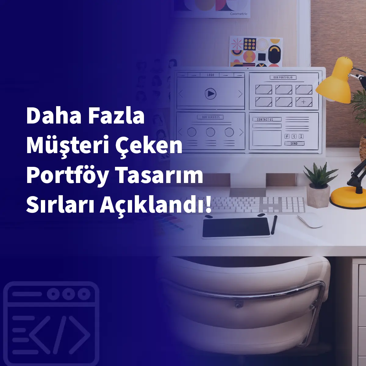 Daha Fazla Müşteri Çeken Portföy Tasarım Sırları Açıklandı!