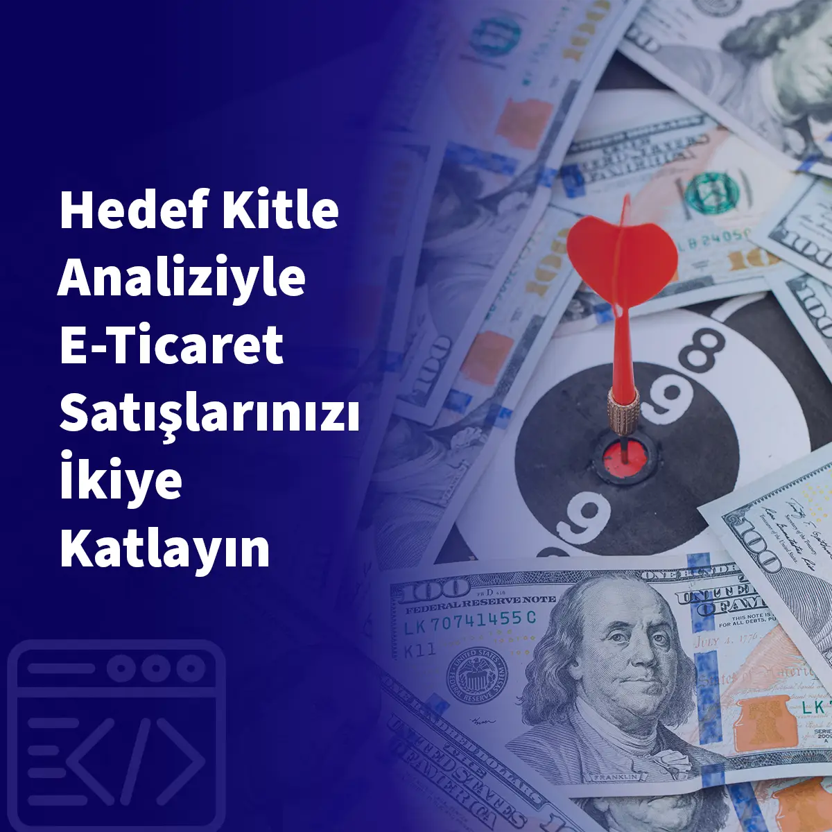Hedef Kitle Analiziyle E-Ticaret Satışlarınızı İkiye Katlayın