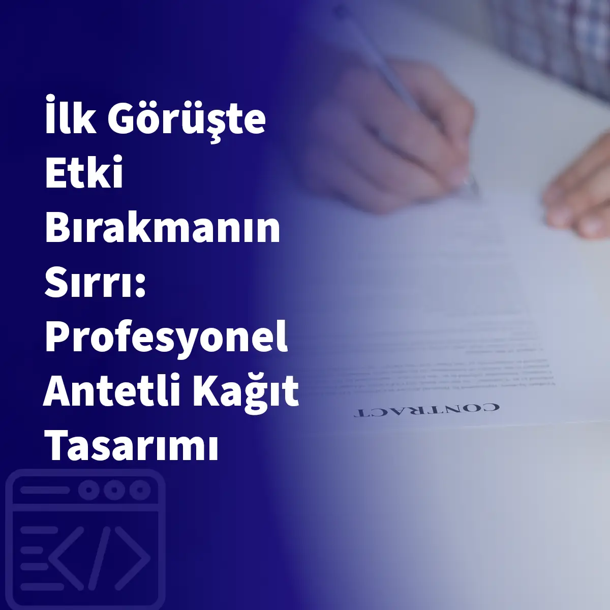 İlk Görüşte Etki Bırakmanın Sırrı: Profesyonel Antetli Kağıt Tasarımı